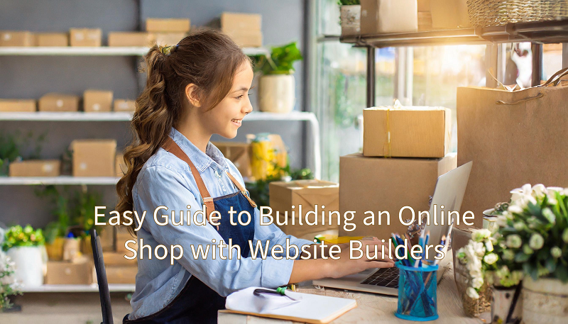 Easy Guide to Building an Online Shop with Website Builders